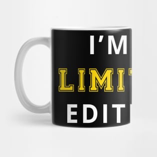 i'm limited edition Mug